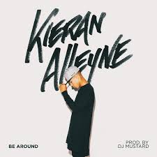 Kirean Alleyne - Be Around